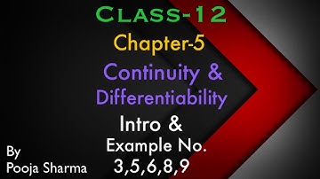 Class 12 | Ch.5 | Continuity and Differentiability | Example no. 3,5,6,8,9 | By Pooja Sharma