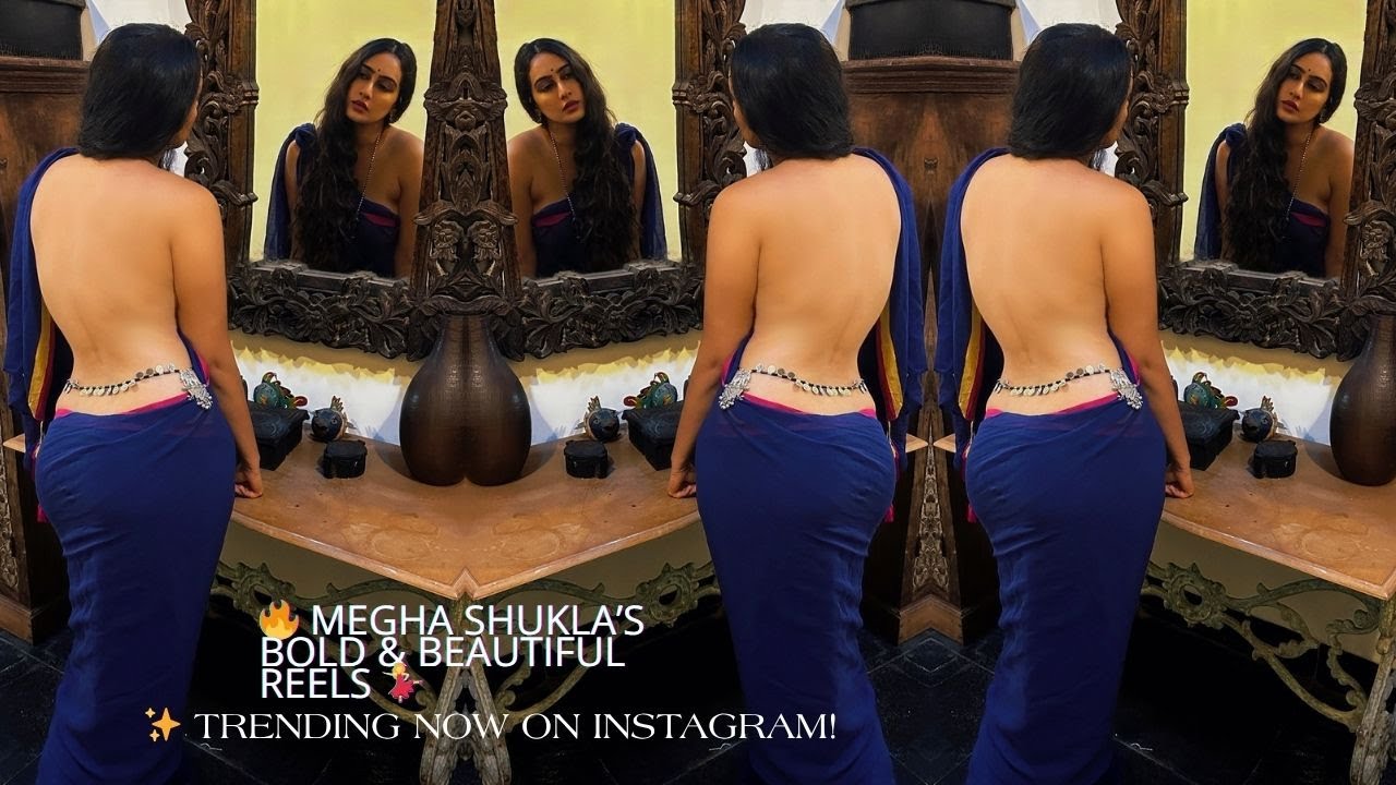 Megha Shukla’s ✨ Breathtakingly Beautiful Insta Reels 🔥