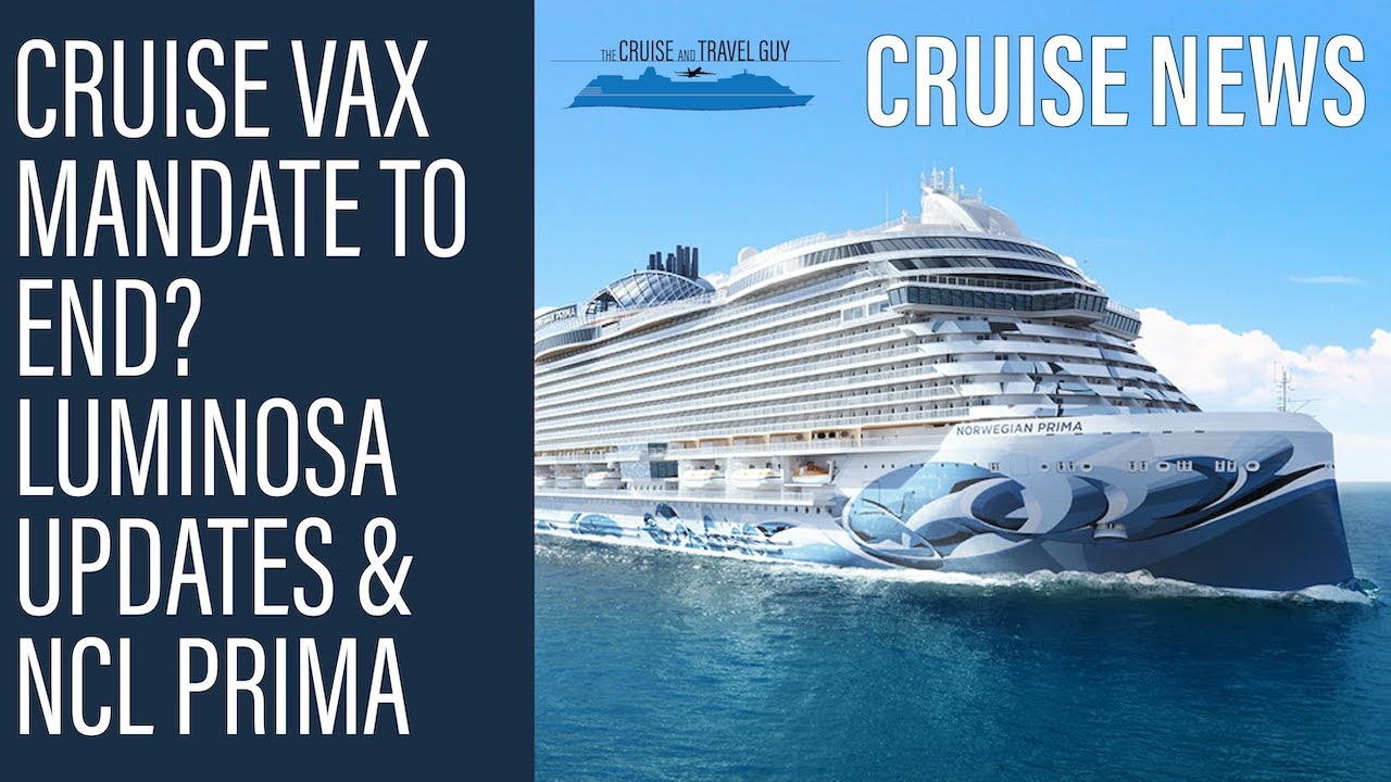 NEWS UPDATE: An end to vaccination requirements? Pacific Adventure slides to SYD | NCL Prima & more!