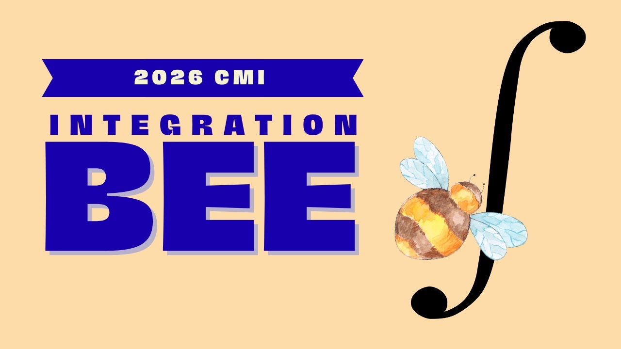 2026 CMI  Integration Bee Finals