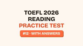 TOEFL Reading Practice Test 2026 — Module 2 (Answers Included) #12