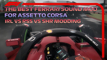 The Best Ferrari Sound Mod for Assetto Corsa, IRL VS RSS VS SHR Modding