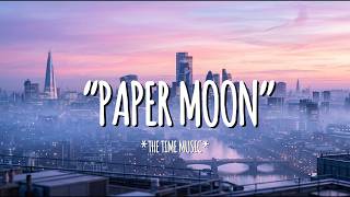 “Paper Moon”