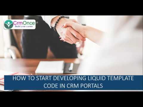 Session 13 : How to Start Developing the Liquid Template Code in CRM Portals/Adxstudio