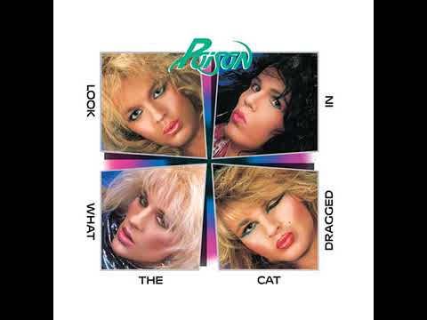 Poison - Look What The Cat Dragged In