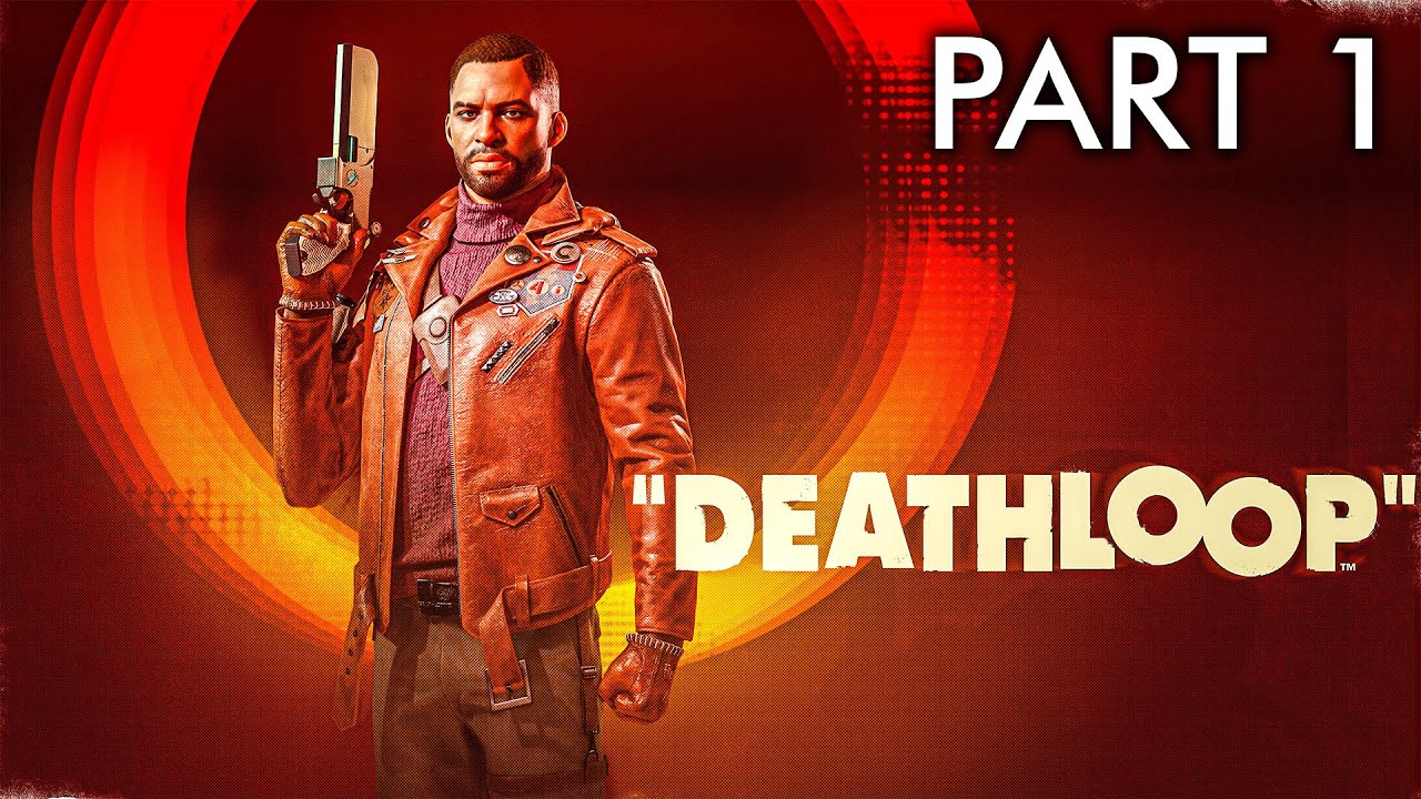Deathloop [PC] - Colt, Updaam, Loop Control Center - PART 1