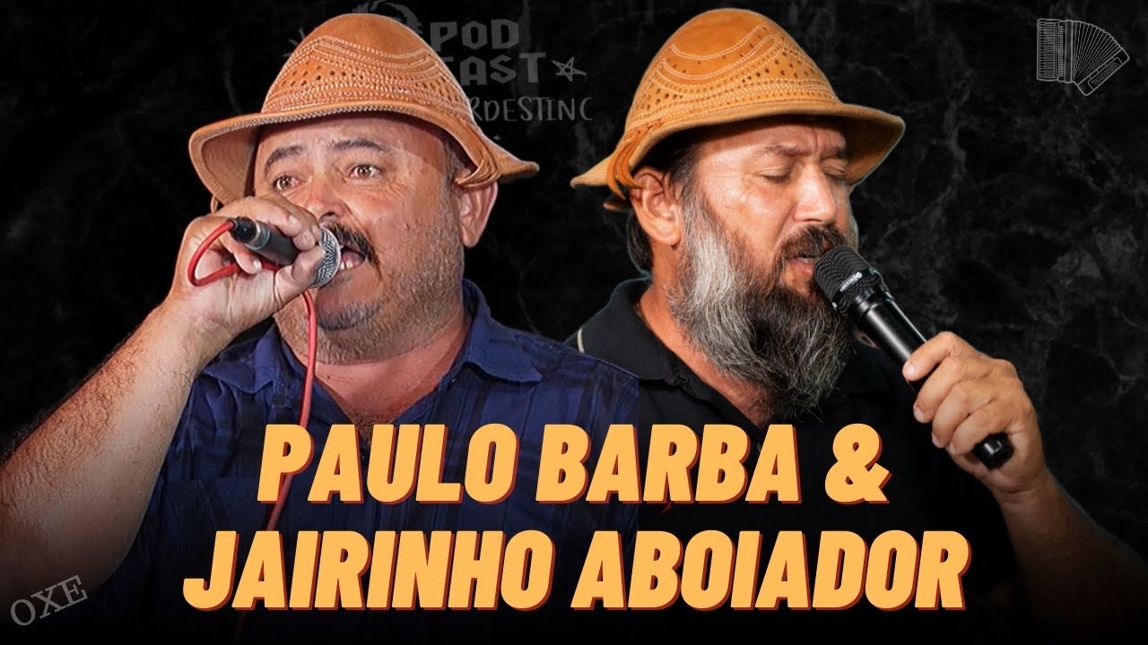 OS GRIGUILINHOS DA SERRINHA - PAULO BARBA E JAIRINHO ABOIADOR.