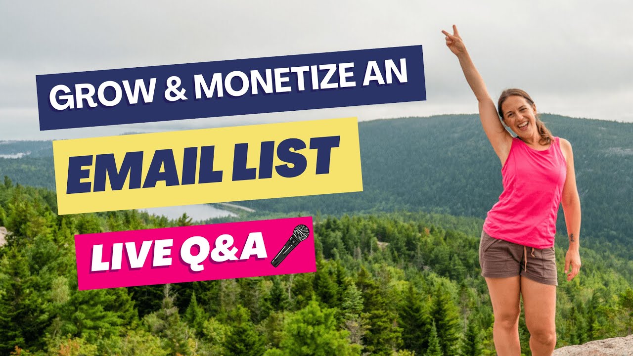 How To Grow, Nurture & Monetize An Email List As A Blogger [Live Q&A]