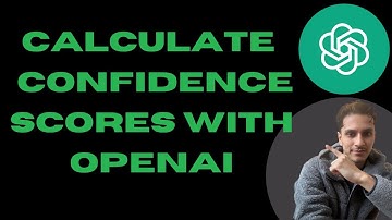 How to Calculate Confidence Scores with OpenAI in Python