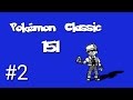 #2 POKÉMON CLASSIC 151!! EL NUEVO HACK ROM REMAKE YA ESTÁ AQUÍ