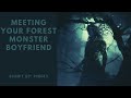 Meeting your forest monster boyfriend m4f established relationship monster boy x listener