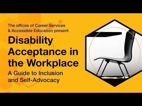 Disability Acceptance in the Workplace: A Guide to Inclusion and Self-Advocacy 4/28/22