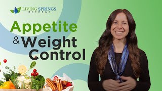 Appetite and Weight Control by Erin Hullender by Living Springs Retreat 17,727 views 6 months ago 7 minutes, 11 seconds