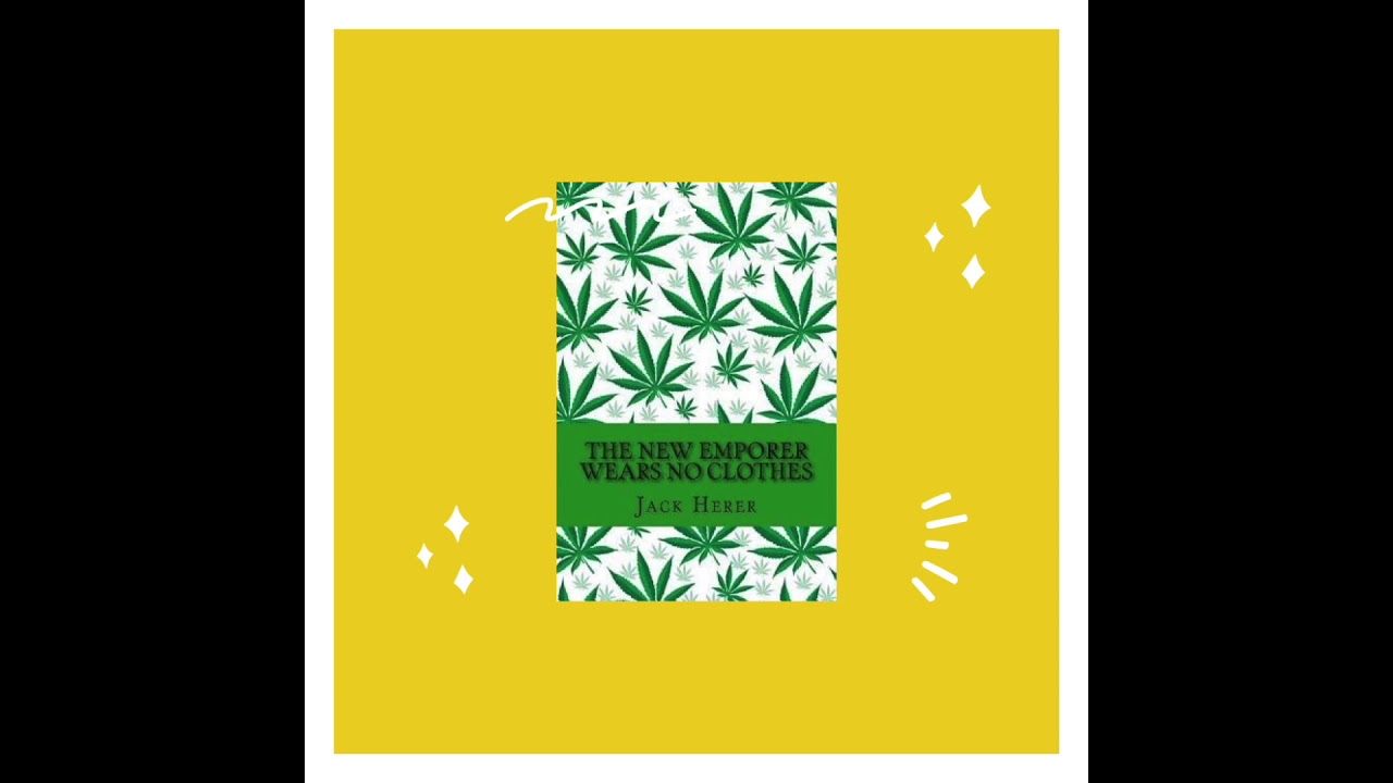 The Emperor Wears No Clothes by Jack Herer | Chapter One