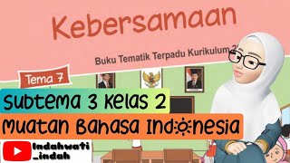 Kelas 2 Tema 7 Subtema 3 - Bahasa Indonesia (Informasi dan Kata Sapaan dalam Fabel)