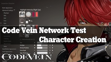 Code Vein Network Test - Character Creation & Tutorial