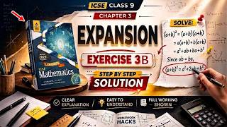 Expansion | Exercise 3B | Class 9 Maths Chapter 3 | Full Solution