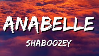 Shaboozey - Anabelle (Lyrics)