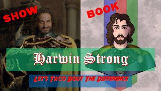Let's Taco Bout the Difference: Harwin Strong (Asoiaf Game of Thrones Lore)