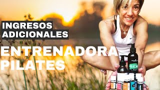 Entrenadora de Pilates que genera ingresos extra con Young Living