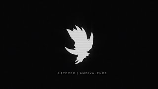Layover - Ambivalence (W/Lyrics)