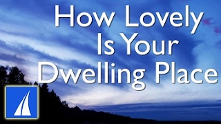 How Lovely Is Your Dwelling Place (Psalm 84) with lyrics by Angel911 379,917 views 8 years ago 3 minutes, 31 seconds