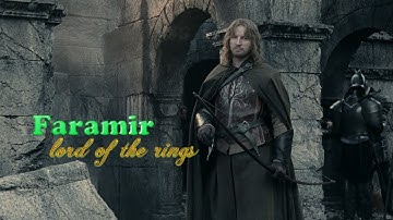 Những Điều Chưa Biết Về Tướng Quân Faramir Của Gondor  | Chúa Tể Những Chiếc Nhẫn