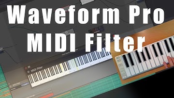 Tracktion Waveform 11.5 Pro - Explaining the MIDI Filter Plugin