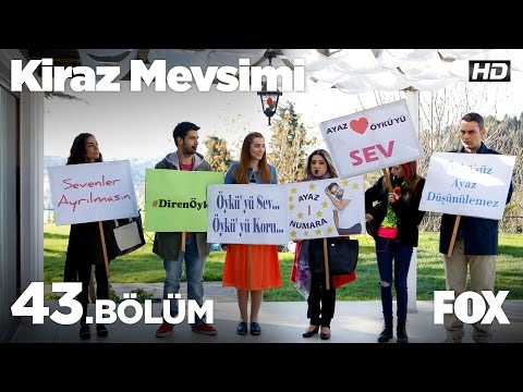 Kiraz Mevsimi 43.bölüm