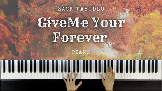 Download lagu Give Me Your Forever - Zack Tabudlo | Piano Cover | Tutorial mp3
