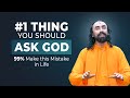 #1 thing You should Ask God For - 99% make this mistake | Swami Mukundananda