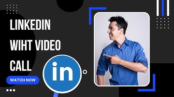 LinkedIn with video call by clients
