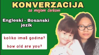 konverzacija|pitanje i odgovori sa mojom ćerkom|Engleski Bosanski jezik| razgovor