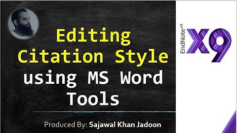 10. Editing Citation Style using MS Word Tools | EndNote