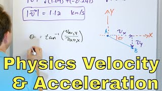 Solving 2D Velocity & Acceleration Problems in Physics - [1-4-3]