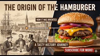 TRUE ORIGIN OF HAMBURGER | How a Simple Piece of Meat Changed History
