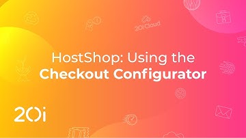 HostShop: Using the Checkout Configurator
