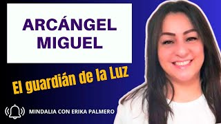 Arcángel Miguel: El guardián de la Luz, con con Erika Palmero