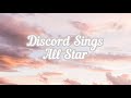 Discord Sings | All Star | sesame seeds