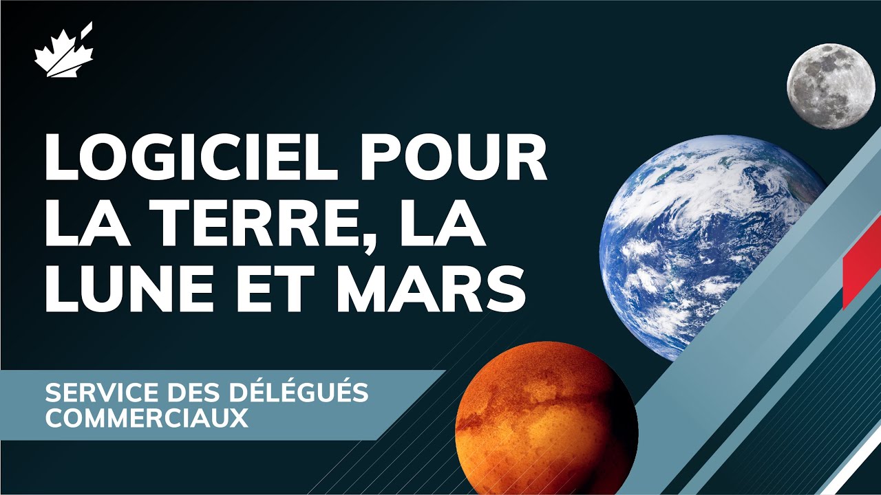 Logiciel pour la Terre la Lune  Mars  Lancer les tech spatiales du Canada sur de nouveaux marchs