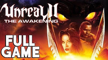 Unreal 2 The Awakening - FULL GAME walkthrough | Longplay