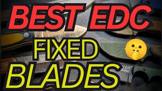 8 BEST Affordable EDC Fixed Blades That I've Found