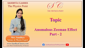 Anomalous Zeeman Effect | Part - 2