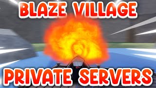 [CODES] Blaze Village Private Server Codes, Blaze Village Private Servers