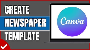 How to Create Newspaper Template on Canva (Tutorial)