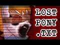 Lostpony.txt [MLP Lost Episode]