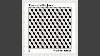 Video thumbnail of "Walter Ricci - Tarantella Jazz"
