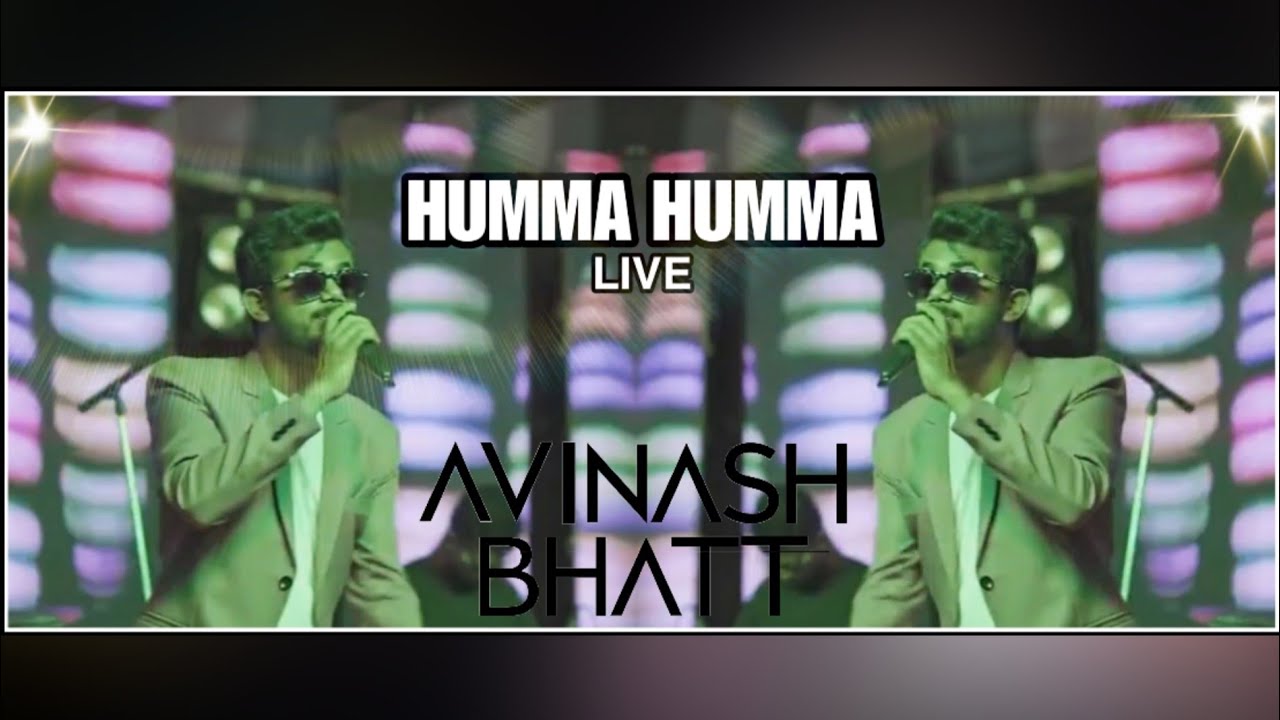Humma Humma Trigger Humma Humma Live || Avinash Bhatt || Live Band - YouTube