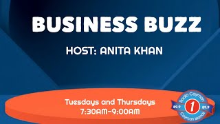 BUSINESS BUZZ WITH HOST, ANITA KHAN
