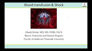 Lec. 2 | Surgery Major [ Group C ] ( Dr. Ghaith ) | Blood Transfusion & Shock